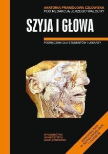 ANATOMIA PRAWIDŁOWA CZŁOWIEKA. SZYJA I GŁOWA