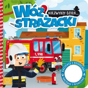 NIEZWYKŁY DZIEŃ WÓZ STRAŻACKI, ANNA PODGÓRSKA