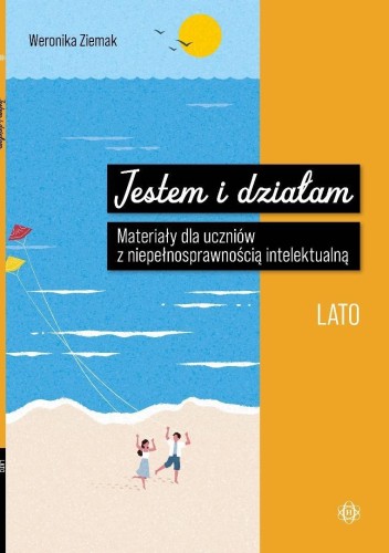 Jestem i działam. Lato, Weronika Ziemak