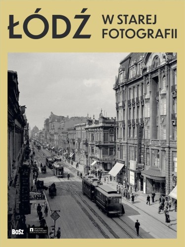 Łódź w starej fotografii, Marta Madejska