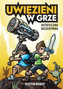 UWIĘZIENI W GRZE. OSTATECZNA ROZGRYWKA