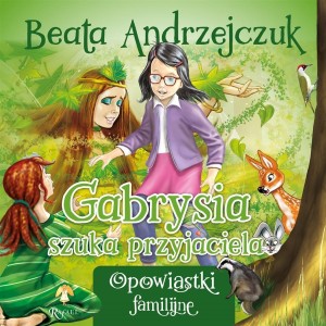 GABRYSIA SZUKA PRZYJACIELA