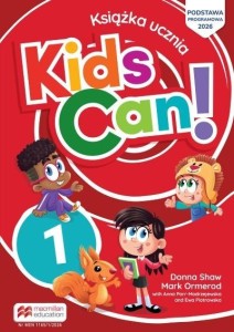 KIDS CAN 1 KSIĄŻKA UCZNIA, PRACA ZBIOROWA