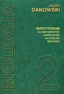 BIOLOGIA REPETYTORIUM TOM II, JACEK DANOWSKI