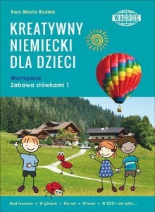 KREATYWNY NIEMIECKI DLA DZIECI. WORTSPIELE WAGROS