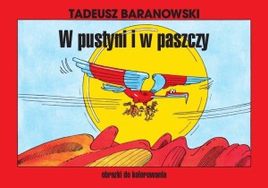 W PUSTYNI I W PASZCZY - OBRAZKI DO KOLOROWANIA