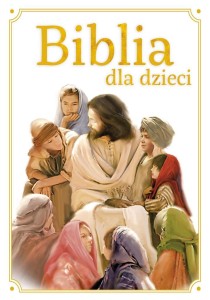 BIBLIA DLA DZIECI TW W.2018, PRACA ZBIOROWA