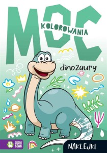 MOC KOLOROWANIA. DINOZAURY, PRACA ZBIOROWA