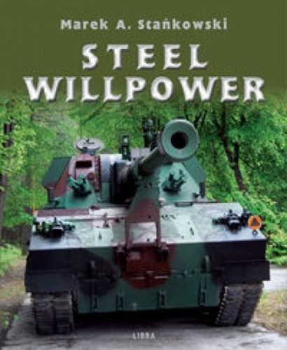 Steel Willpower, Marek A. Stańkowski