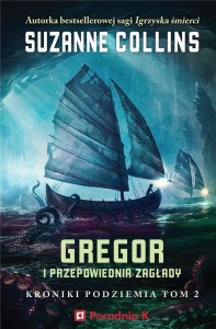 GREGOR I PRZEPOWIEDNIA ZAGŁADY, SUZANNE COLLINS