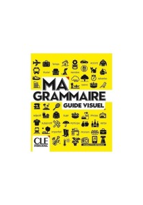 MA GRAMMAIRE GUIDE VISUEL KSIĄŻKA A1/B2