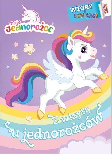 Moje Jednorożce. Wzory i Kolory 2, praca zbiorowa