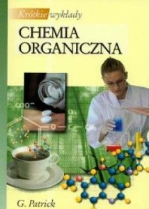 KRÓTKIE WYKŁADY CHEMIA ORGANICZNA PWN