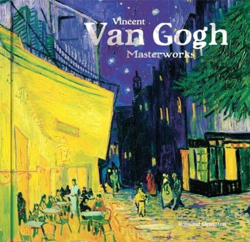 Vincent Van Gogh Masterworks, Rosalind Ormiston
