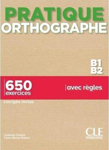 Pratique Orthographe B1/B2 ortografia