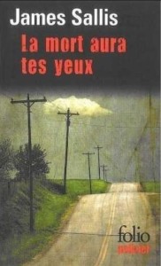 MORT AURA TES YEUX, JAMES SALLIS