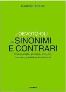 DEVOTO-OLI DIZIONARIO DEI SINONIMI E CONTRARI