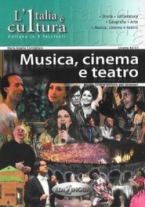 ITALIA E CULTURA: MUSICA, CINEMA E TEATRO