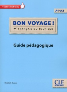 BON VOYAGE! FRANCAIS DU TOURISME PRZEWODNIK METOD.