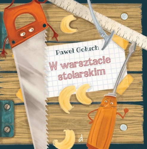 W warsztacie stolarskim, Paweł Gołuch
