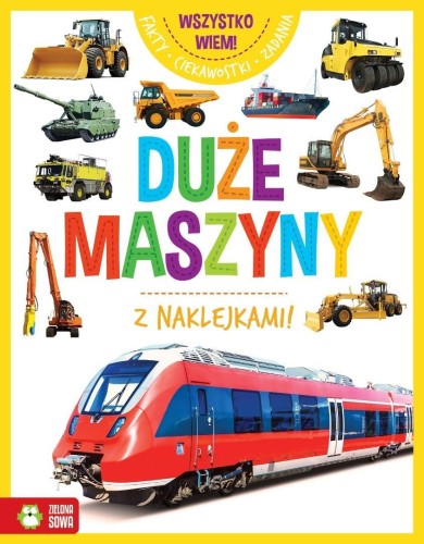 Wszystko wiem! Duże maszyny, praca zbiorowa