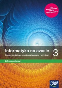 Informatyka na czasie 3 ZP PODRĘCZNIK używany Kat. A