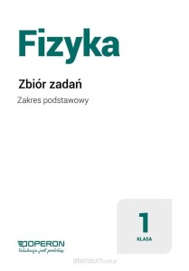 Fizyka 1-3 Operon ZP, ZBIÓR ZADAŃ używany kat. A