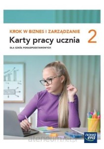 Biznes i zarządzanie Krok w biznes i zarządzanie 2 Nowa Era ZP, KARTY PRACY używany kat. A