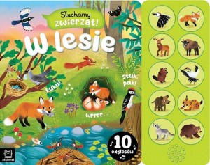 SŁUCHAMY ZWIERZĄT! W LESIE. 10 ODGŁOSÓW