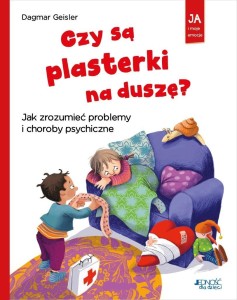 CZY SĄ PLASTERKI NA DUSZĘ?, DAGMAR GEISLER