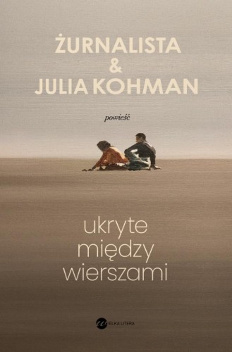Ukryte między wierszami, Żurnalista, Julia Kohman