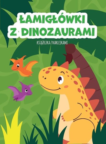 Łamigłówki z dinozaurami. Książeczka z naklejkami