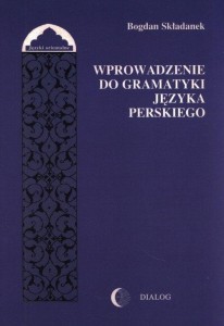 WPROWADZENIE DO GRAMATYKI JĘZYKA PERSKIEGO