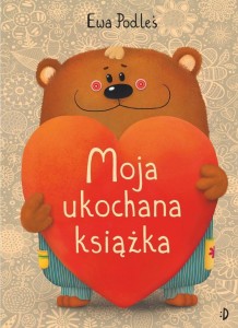 MOJA UKOCHANA KSIĄŻKA, EWA PODLEŚ