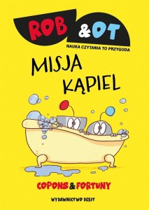 ROB & OT. MISJA KĄPIEL