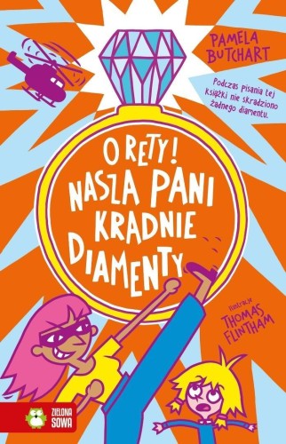 Szkolne szaleństwa. O rety! Nasza pani kradnie...