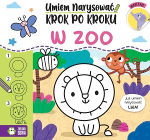 UMIEM NARYSOWAĆ KROK PO KROKU. W ZOO