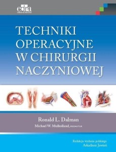 TECHNIKI OPERACYJNE W CHIRURGII NACZYNIOWEJ