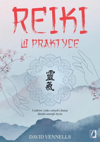 Reiki w praktyce, David Vennells