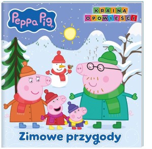PEPPA PIG. KRAINA OPOWIEŚCI ZIMOWE PRZYGODY