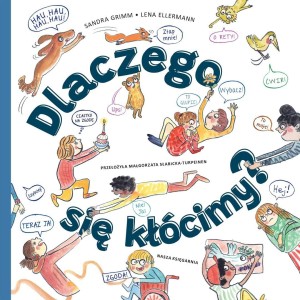 DLACZEGO SIĘ KŁÓCIMY?