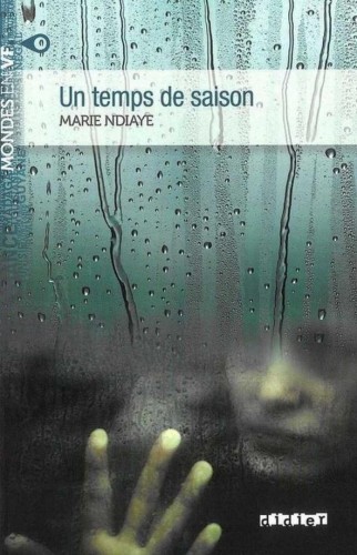 Un temps de saison B2, Marie Ndiaye