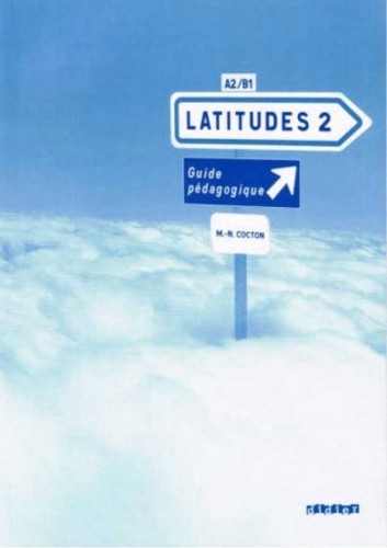 Latitudes 2 przewodnik metodyczny, Cocton Marie