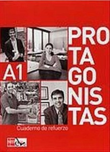 PROTAGONISTAS A1 CUADERNO DE REFUERZO