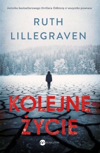 KOLEJNE ŻYCIE, RUTH LILLEGRAVEN