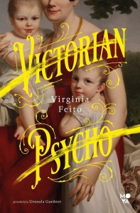VICTORIAN PSYCHO, VIRGINIA FEITO