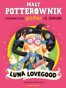 MAŁY POTTEROWNIK. LUNA LOVEGOOD