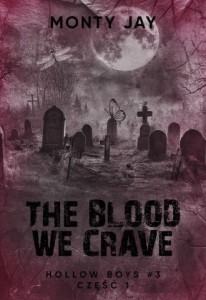 HOLLOW BOYS T.3 CZ.1 THE BLOOD WE CRAVE