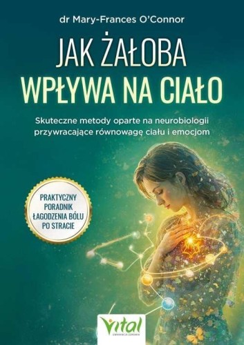 Jak żałoba wpływa na ciało. Skuteczne metody...