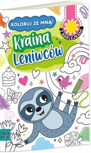 KOLOROWANKA A4 KOLORUJ ZE MNĄ - KRAINA LENIWCÓW